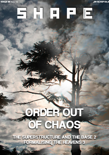 Issue 10 - Order out of Chaos / The Superstructure and the Base / Formalising the Heavens