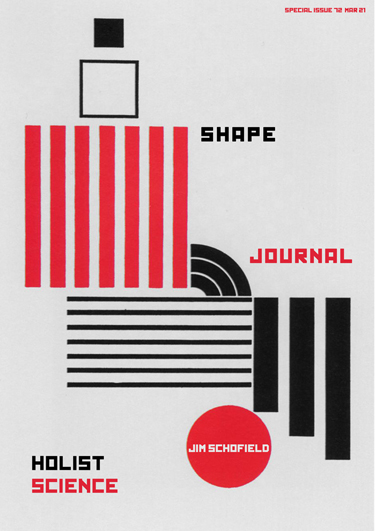 Special Issue 72 of SHAPE on a Modern Holist approach to Science